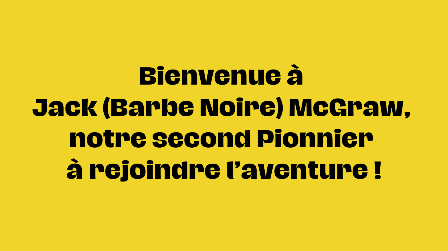 Lire la suite à propos de l’article The Golden Nuggets accueille un nouveau pionnier : bienvenue à Jack (Barbe Noire) McGraw !